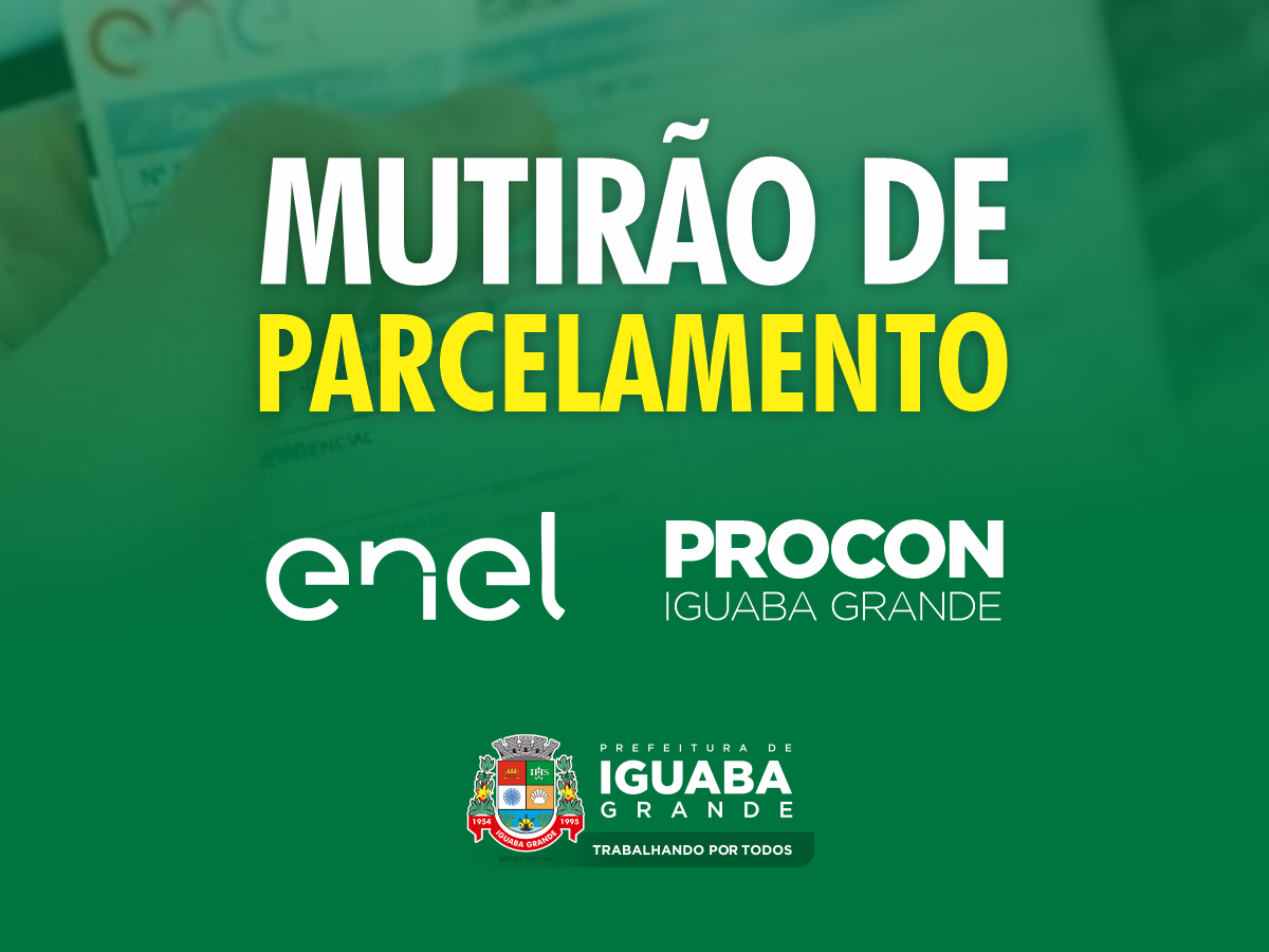 Procon de Iguaba e Enel realizam mutirão para quitação de débitos - Portal  Oficial da Prefeitura de Iguaba Grande